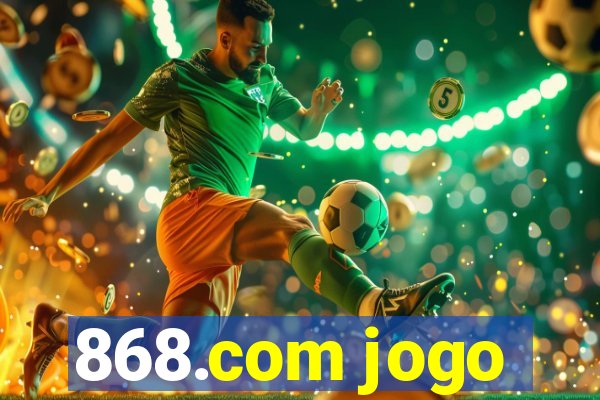 868.com jogo